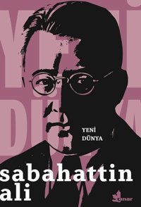 Yeni Dünya Sabahattin Ali Çınar Yayınları