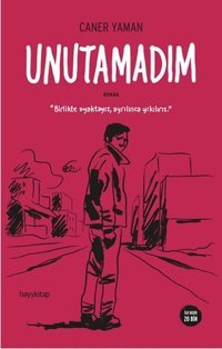 Unutamadım Caner Yaman Hayykitap
