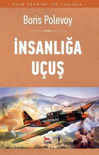 Insanliğa Uçuş Boris Polevoy Ceylan Yayıncılık