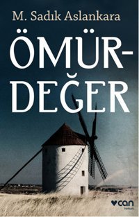 Ömürdeğer M. Sadık Aslankara Can Yayınları