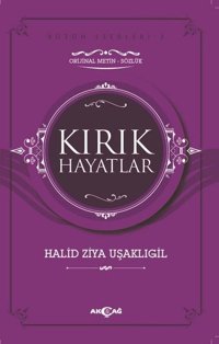Kırık Hayatlar Halid Ziya Uşaklıgil Akçağ Yayınları