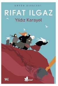 Yıldız Karayel Rıfat Ilgaz Çınar Yayınları