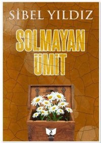 Solmayan Ümit Sibel Yıldız Ateş Yayınları