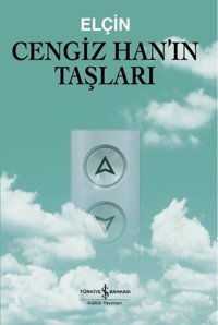 Cengiz Han'ın Taşları Elçin İş Bankası Kültür Yayınları