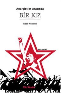 Anarşistler Arasında Bir Kız İsabel Meredith Kalkedon