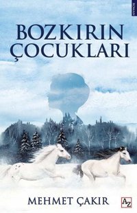Bozkırın Çocukları Mehmet Çakır Az Kitap
