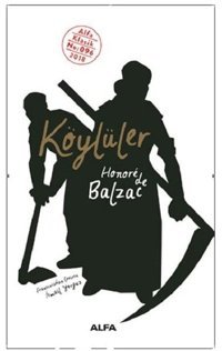 Köylüler Honore de Balzac Alfa Yayıncılık