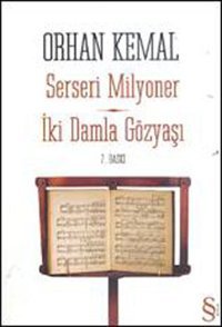 Serseri Milyoner - İki Damla Gözyaşı Orhan Kemal Everest Yayınları