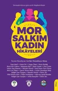 Mor Salkım Kadın Hikayeleri Kolektif Dorlion Yayınevi