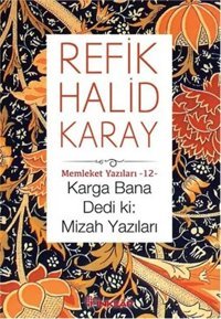 Karga Bana Dedi Ki Refik Halid Karay İnkılap Kitabevi