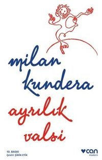 Ayrılık Valsi Milan Kundera Can Yayınları