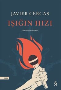 Işığın Hızı Javier Cercas Everest Yayınları