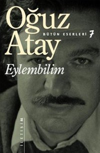 Eylembilim Oğuz Atay İletişim Yayınları