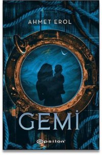 Gemi Ahmet Erol Epsilon Yayınevi
