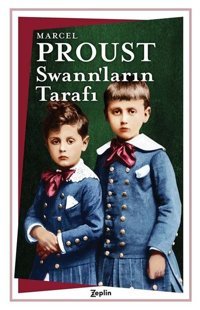 Swann'ların Tarafı Marcel Proust Zeplin Kitap