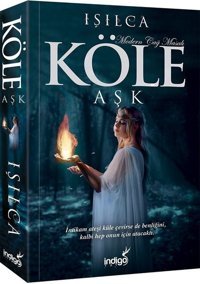 Köle-Aşk Işılca İndigo Kitap