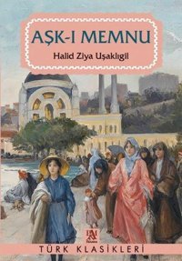 Aşk-ı Memnu Halid Ziya Uşaklıgil Panama Yayıncılık