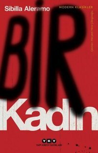 Bir Kadın-Modern Klasikler Sibilla Aleramo Yapı Kredi Yayınları