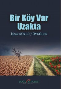 Bir Köy Var Uzakta İshak Köylü Doğu Kitabevi