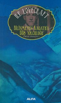 Bilinmeyen Kadath'a Düş Yolculuğu Howard Phillips Lovecraft Alfa Yayıncılık
