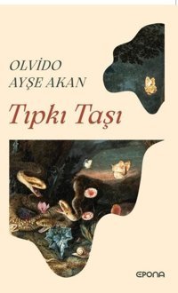 Tıpkı Taşı Ayşe Akan Epona