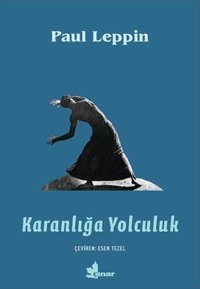 Karanlığa Yolculuk Paul Leppin Çınar Yayınları