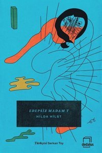 Edepsiz Madam T Hilda Hilst Dedalus