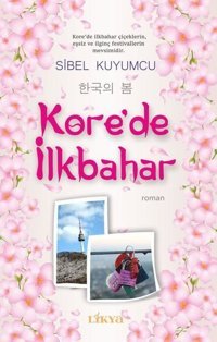 Kore'de İlkbahar Sibel Kuyumcu Likya