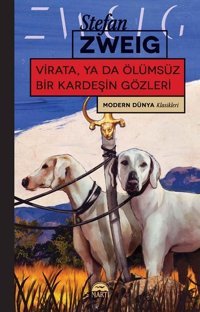 Virata ya da Ölumsuz Bir Kardesin Gozleri Stefan Zweig Martı Yayınları