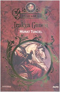 Trakya Güneşi Murat Tuncel Alfa Yayıncılık