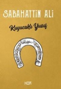 Kuyucaklı Yusuf Sabahattin Ali Kor Kitap