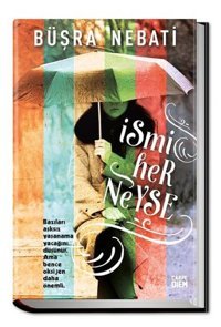 İsmi Her Neyse Büşra Nebati Carpediem Kitap