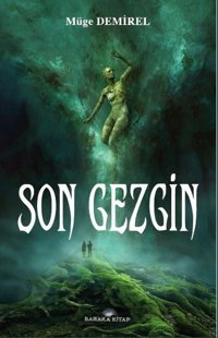 Son Gezgin Müge Demirel Baraka Kitap