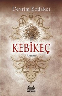 Kebikeç Devrim Kodakcı Arkadaş Yayıncılık
