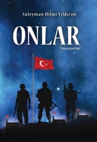 Onlar Yaşıyorlar Süleyman Hilmi Yıldırım İkinci Adam Yayınları