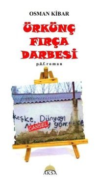 Ürkünç Fırça Drbesi Osman Kibar AKSA