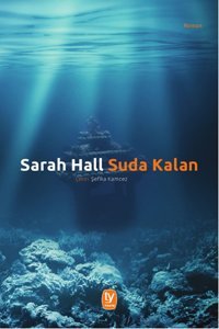 Suda Kalan Sarah Hall Tekin Yayınevi