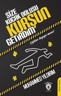Size Kucak Dolusu Kurşun Getirdim Muhammed Yıldırım Dorlion Yayınevi