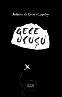 Gece Uçuşu Antoine de Saint-Exupery Zeplin Kitap