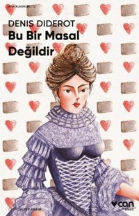Bu Bir Masal Değildir - Kısa Klasikler 72 Denis Diderot Can Yayınları