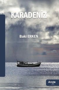 Karadeniz Baki Erken Ange Yayınları