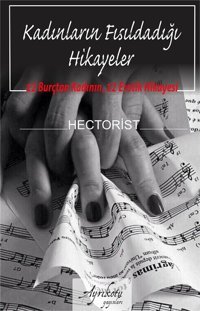 Kadınların Fısıldadığı Hikayeler Hectorist Ayrıkotu Yayınları