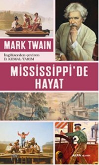 Mississippi'de Hayat Mark Twain Alfa Yayıncılık