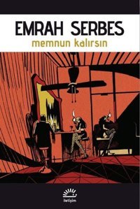 Memnun Kalırsın Emrah Serbes İletişim Yayınları