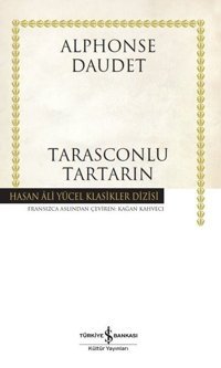 Tarasconlu Tartarin Alphonse Daudet İş Bankası Kültür Yayınları