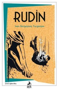 Rudin Ivan Sergeyeviç Turgenyev Ren Kitap