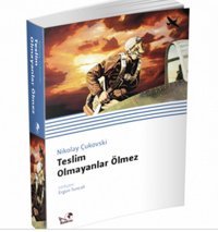 Teslim Olmayanlar Ölmez Nikolay Çukovski Kaldıraç Yayınevi