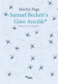 Samuel Beckett'a Göre Arıcılık Martin Page Sel Yayıncılık