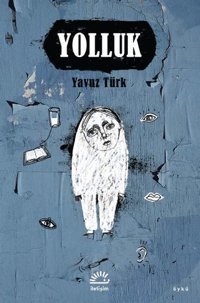 Yolluk Yavuz Türk İletişim Yayınları