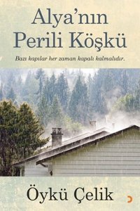 Alya'nın Perili Köşkü Öykü Çelik Cinius
